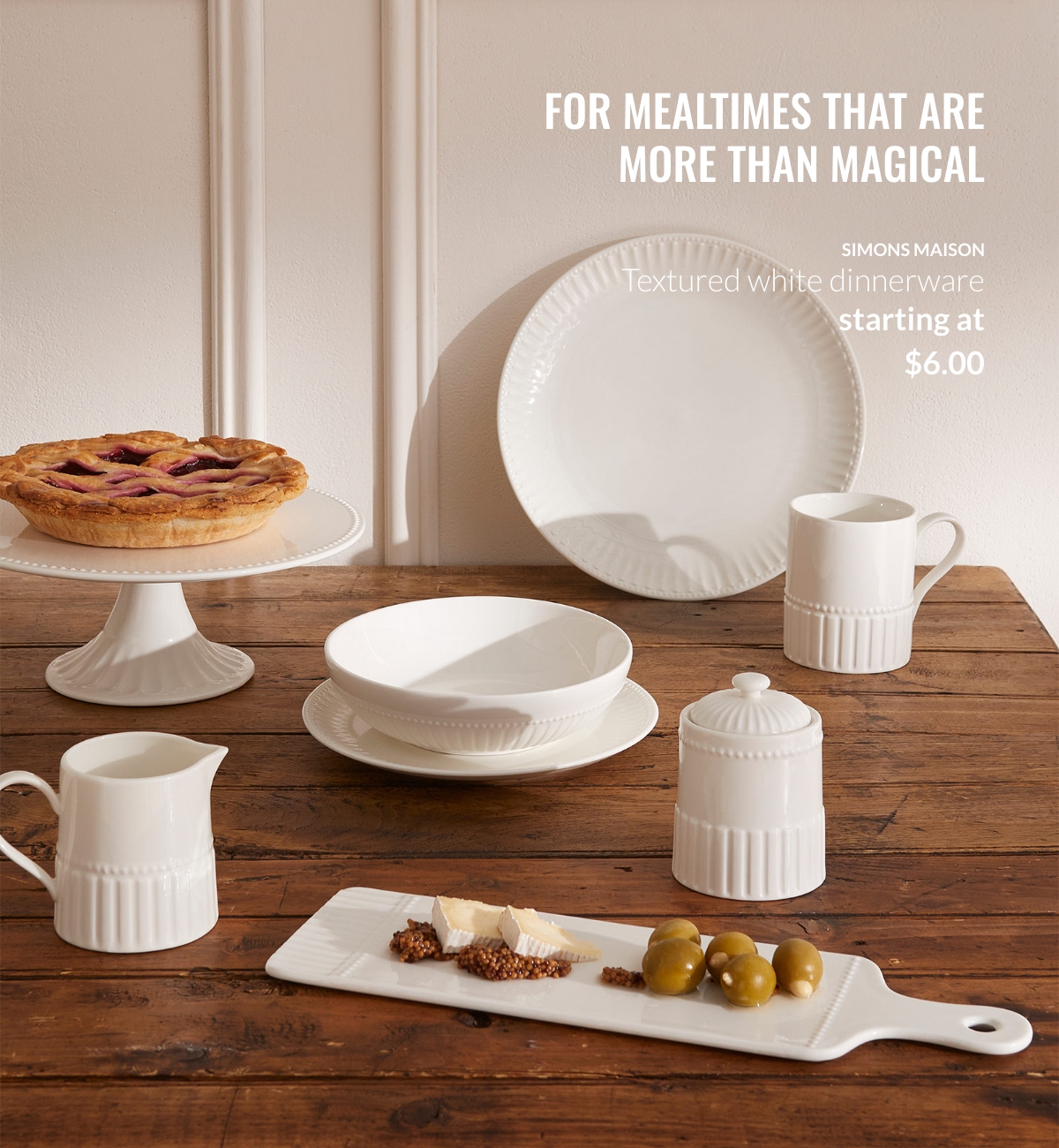 For mealtimes that are more than magical; Textured white dinnerware startint at $6.