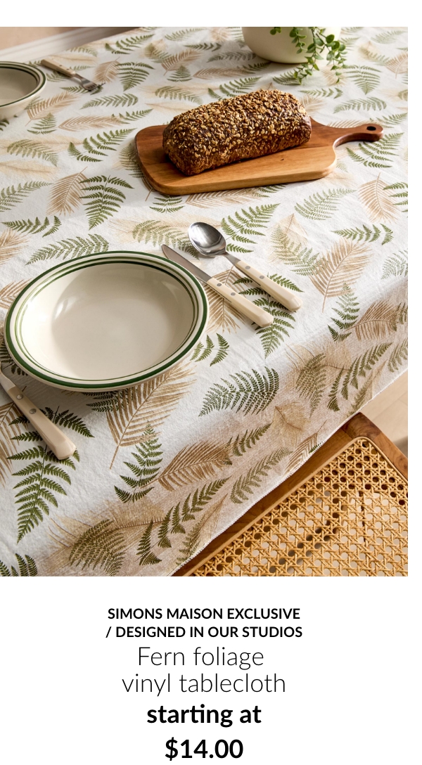 Simons Maison exclusive Designed in our studios Fern foliage vinyl tablecloth starting at 14$