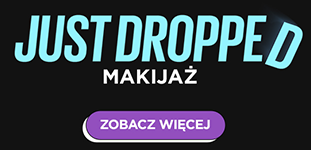 Just Dropped - makijaż
