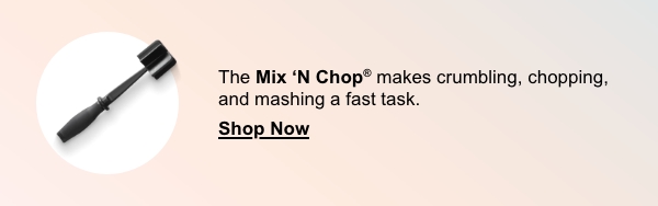 Mix N Chop-Shop Now Mix N Chop-Shop Now