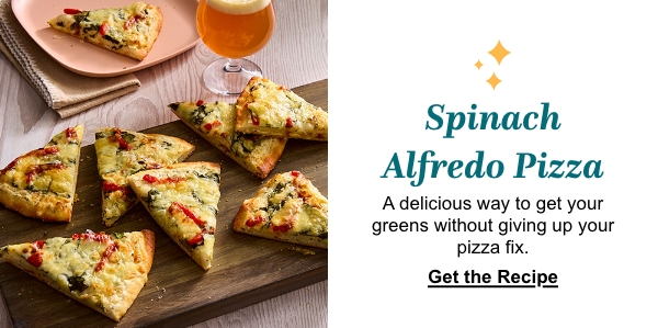 Spinach Alfredo Pizza- Get the recipe Spinach Alfredo Pizza- Get the recipe