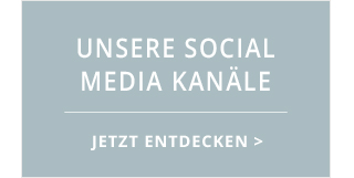 Unsere Social-Media Kanäle - Jetzt entdecken!