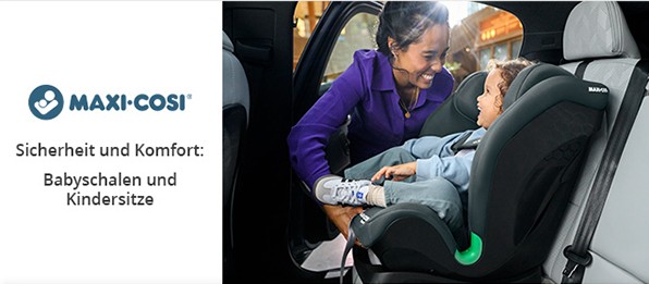 Sicherheit und Komfort: Maxi-Cosi Babyschalen und Kindersitze