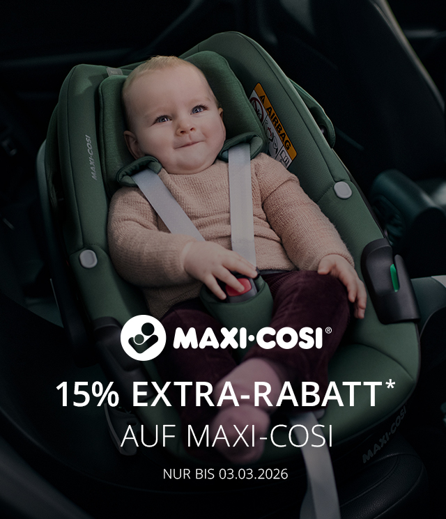 Nur bis 03.03.2026  - 15% EXTRA-RABATT*  auf Maxi Cosi