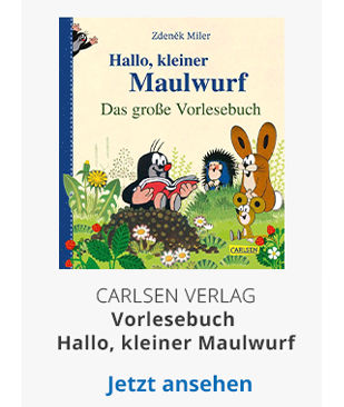  Carlsen Verlag - Vorlesebuch Hallo, kleiner Maulwurf