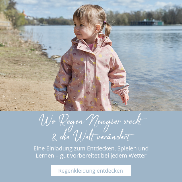 Wo Regen Neugier weckt & die Welt verändert … Eine Einladung zum Entdecken, Spielen und Lernen – gut vorbereitet bei jedem Wetter
