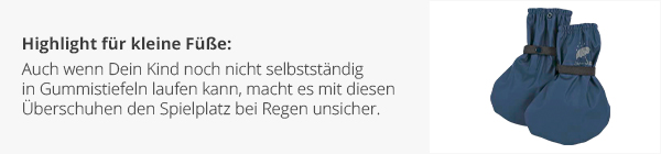Highlight für kleine Füße: Auch wenn Dein Kind noch nicht selbstständig in Gummistiefeln laufen kann, macht es mit diesen Überschuhen den Spielplatz bei Regen unsicher.