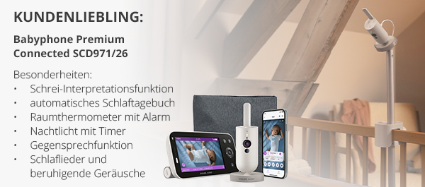 Kundenliebling:  Babyphone Premium Connected SCD971/26  Besonderheiten: Schrei-Interpretationsfunktion, automatisches Schlaftagebuch, Raumthermometer mit Alarm, Nachtlicht mit Timer, Gegensprechfunktion sowie Schlaflieder und beruhigende Geräusche