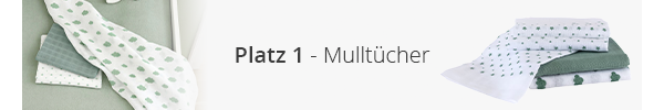 Platz 1 - Mulltücher
