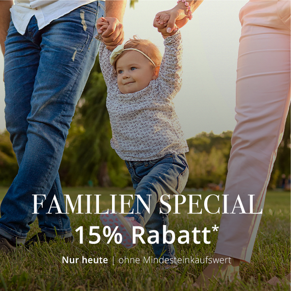 Nur heute - Familien Special  - 15% Rabatt*  - ohne Mindesteinkaufswert 