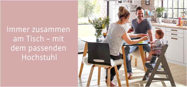 Immer zusammen am Tisch – mit dem passenden Hochstuhl