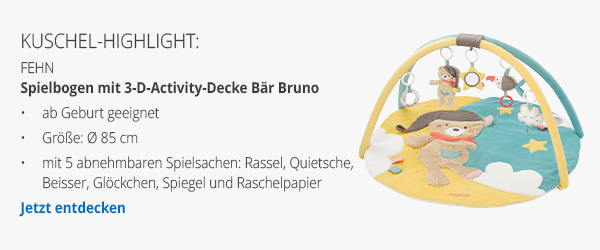 Kuschel-Highlight: Fehn - Spielbogen mit 3-D-Activity-Decke Bär Bruno - ab Geburt geeignet - Größe: Ø 85 cm - mit 5 abnehmbaren Spielsachen: Rassel, Quietsche, Beisser, Glöckchen, Spiegel und Raschelpapier - Jetzt entdecken → 