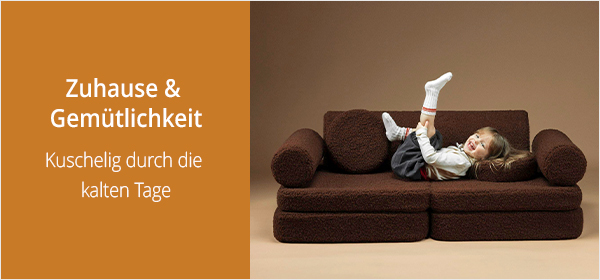 Zuhause & Gemütlichkeit – Kuschelig durch die kalten Tage