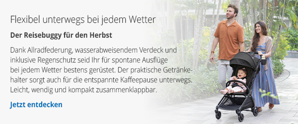 Flexibel unterwegs bei jedem Wetter - Der Reisebuggy für den Herbst - Dank Allradfederung, wasserabweisendem Verdeck und inklusive Regenschutz seid Ihr für spontane Ausflüge bei jedem Wetter bestens gerüstet. Der praktische Getränkehalter sorgt auch für die entspannte Kaffeepause unterwegs. Leicht, wendig und kompakt zusammenklappbar.   Jetzt entdecken → 