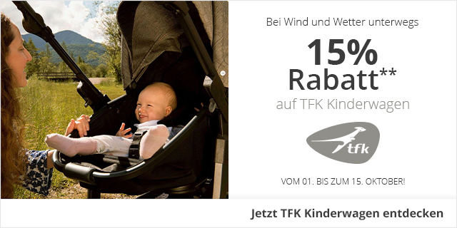 Bei Wind und Wetter unterwegs - 15 % Rabatt** auf TFK Kinderwagen - bis zum 15. Oktober - Jetzt TFK Kinderwagen entdecken!