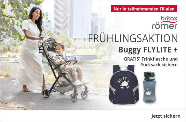 FRÜHLINGSAKTION - Britax Römer - Buggy FLYLITE + GRATIS* Trinkflasche und Rucksack - Nur in teilnehmenden Filialen - Jetzt sichern!