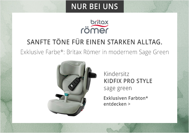 Sanfte Töne für einen starken Alltag - Exklusive Farbe*: Britax Römer in modernem sage green - Kindersitz KIDFIX PRO STYLE - Exklusiven Farbton* entdecken.