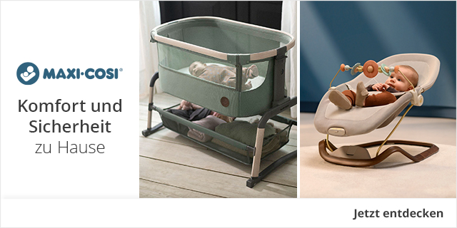 MAXI-COSI - Komfort und Sicherheit zu Hause