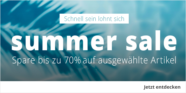 Schnell sein lohnt sich - summer sale - Spare bis zu 70% auf ausgewählte Artikel