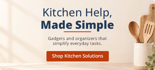 Kitchen Help,   Made Simple. Kitchen gadgets and organizers that simplify everyday tasks.