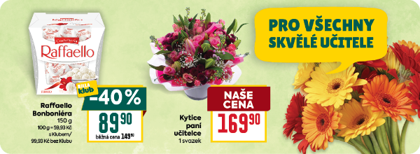 Banner: Pro všechny skvělé učitele. Raffaello Bonboniéra 150 g za 89,90 Kč s BILLA klubem. Kytice paní učitelce svazek za 169,90 Kč.