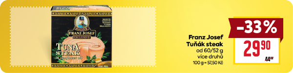 Banner: Franz Josef Tuňák steak od 60/ 52 g za 29,90 Kč. 