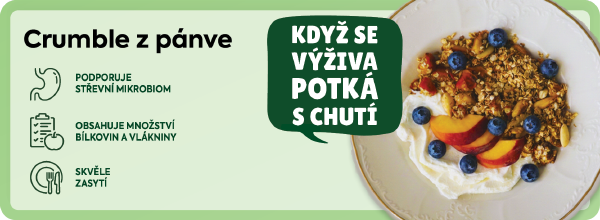 Banner: Crumble z pánve - když se výživa potká s chutí. Podporuje střevní mikrobiom. Obsahuje množství bílkovin a vlákniny. Skvěle zasytí.
