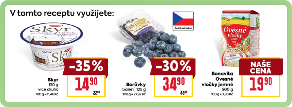 V tomto receptu využijete: Skyr 130 g za 14,90 Kč. Borůvky 125 g za 34,90 Kč. Bonavita Ovesné vločky jemné 500 g za 19,90 Kč.