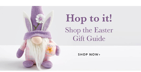 Hop to it! Shop the Easter Gift Guide