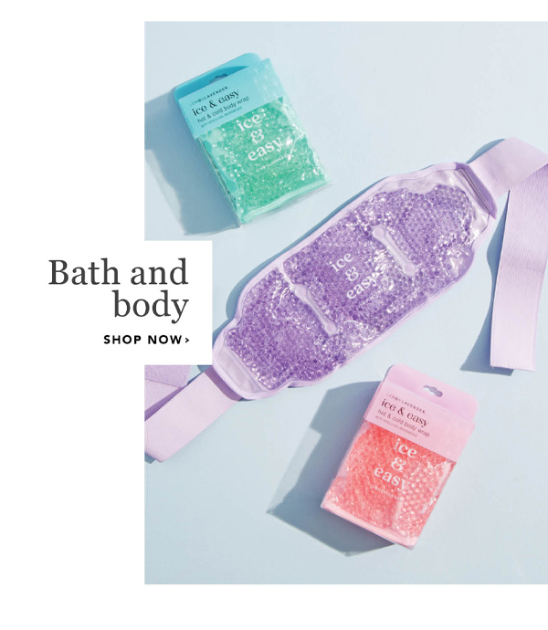 Bath and body