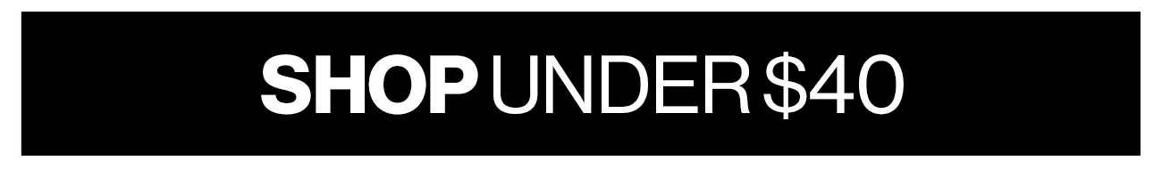 Shop under $40