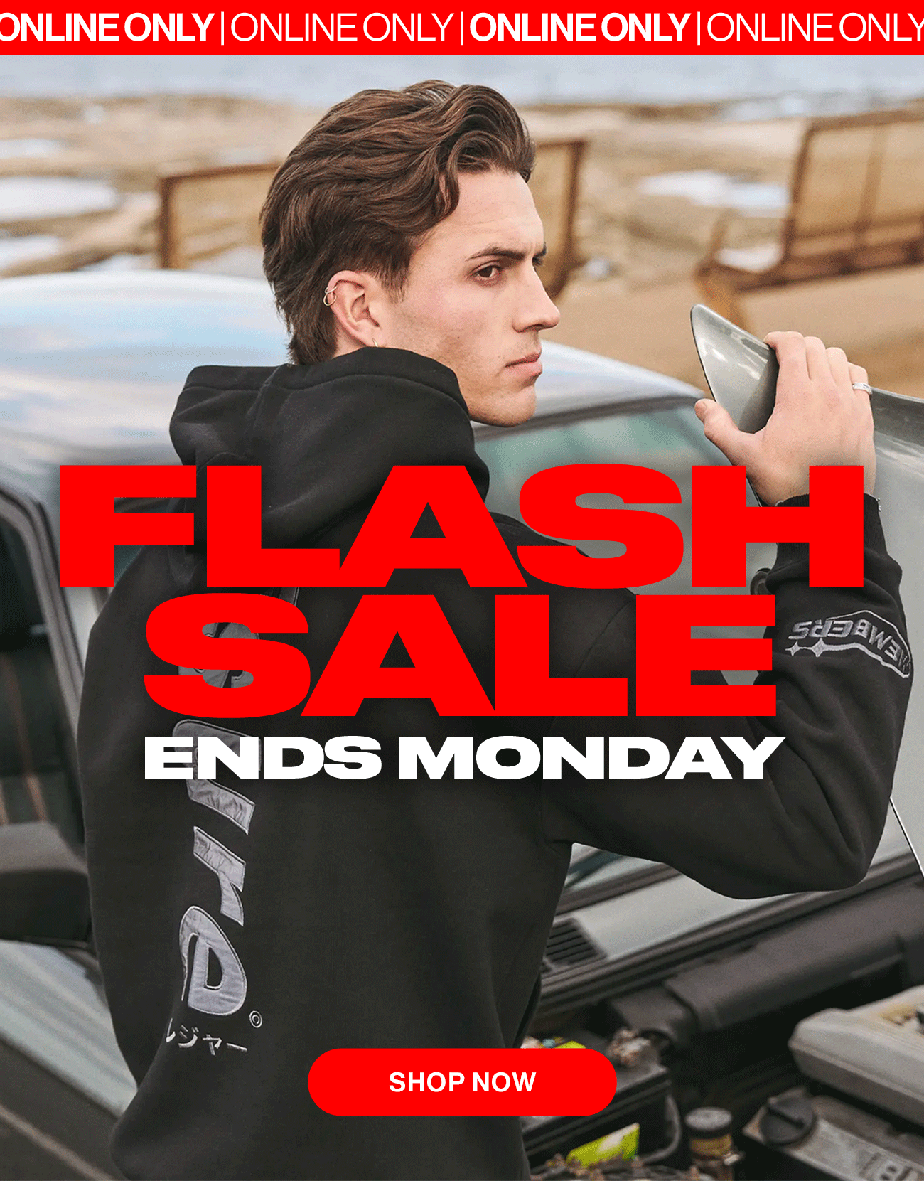 Online only. Flash sale. Ends Monday.