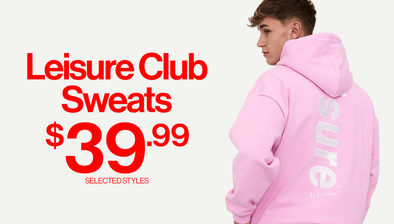 Leisure club sweats $39.99. Select styles.