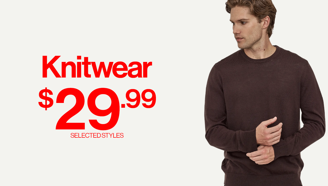 Knitwear $29.99. Selected styles.