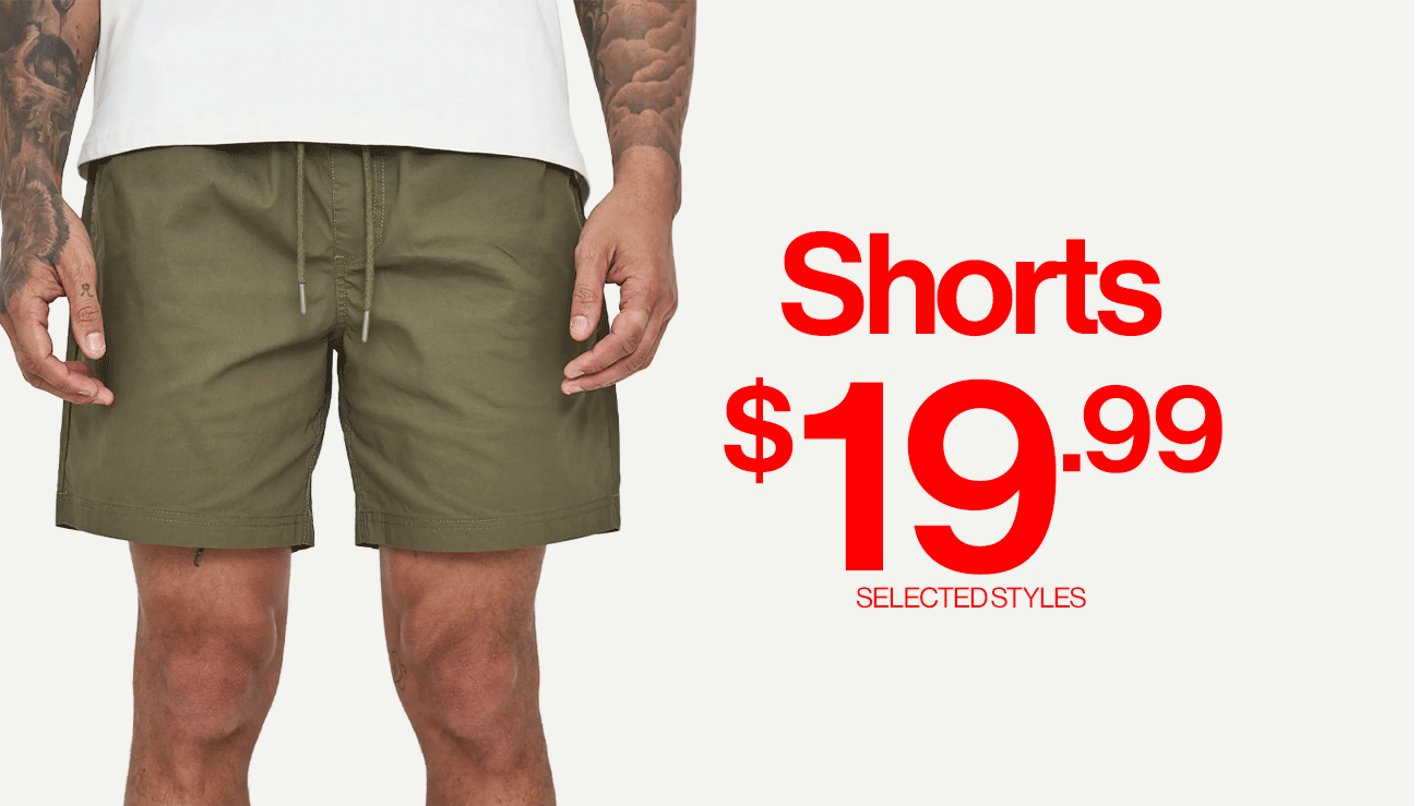 Shorts $19.99. Selected styles.