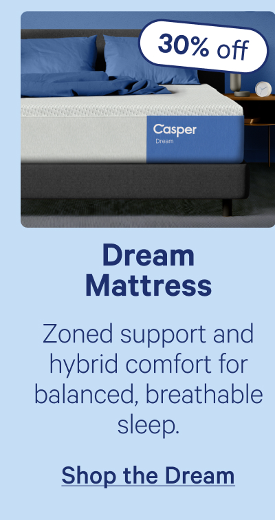 Dream Mattress; Zoned support and hybrid comfort for balanced, breathable sleep.