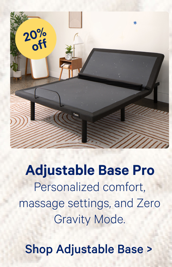 Adjustable Base Pro; Personalized comfort, massage settings, and Zero Gravity Mode.