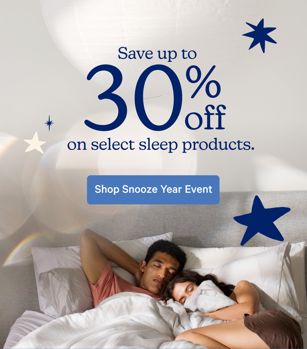 Save up to 30% off select sleep products