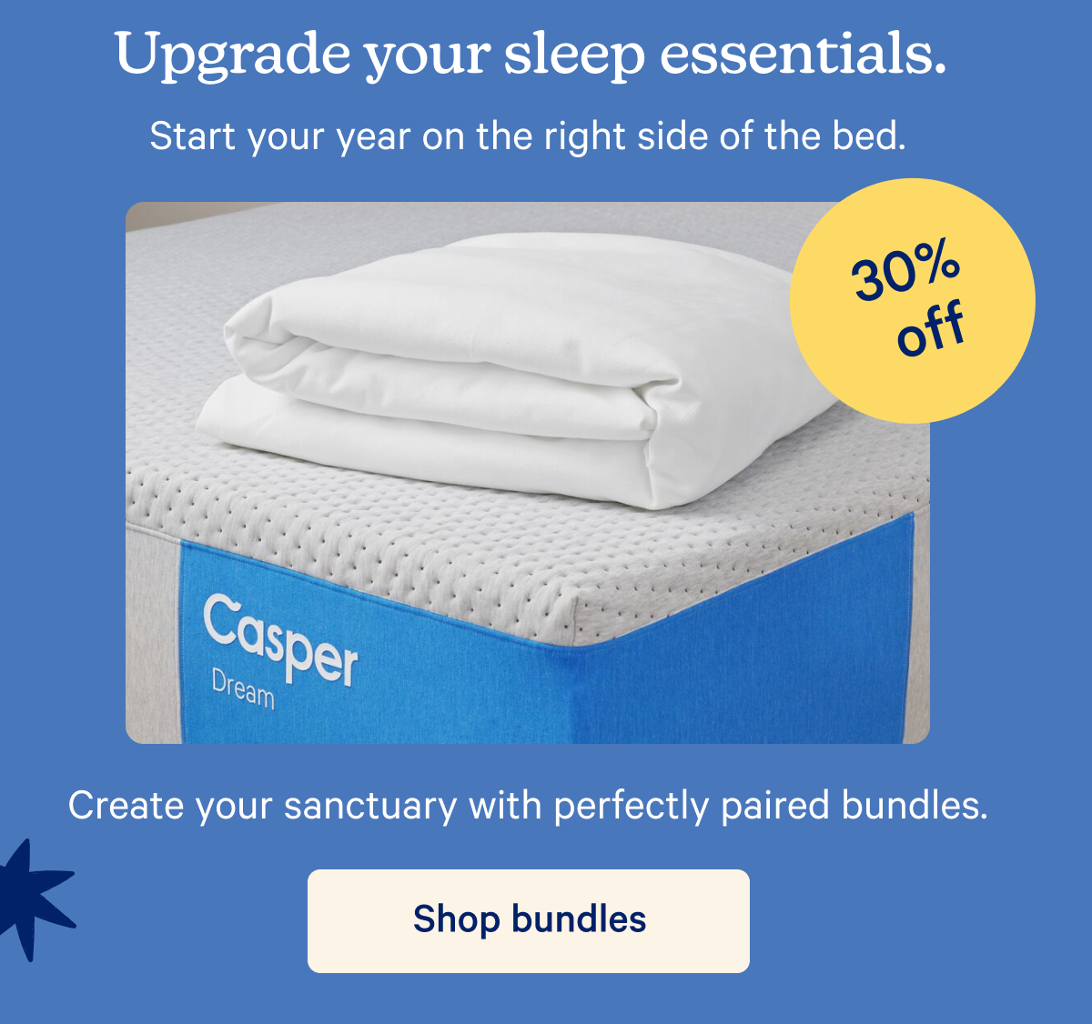 Upgrade your sleep essentials - 30% off bundles