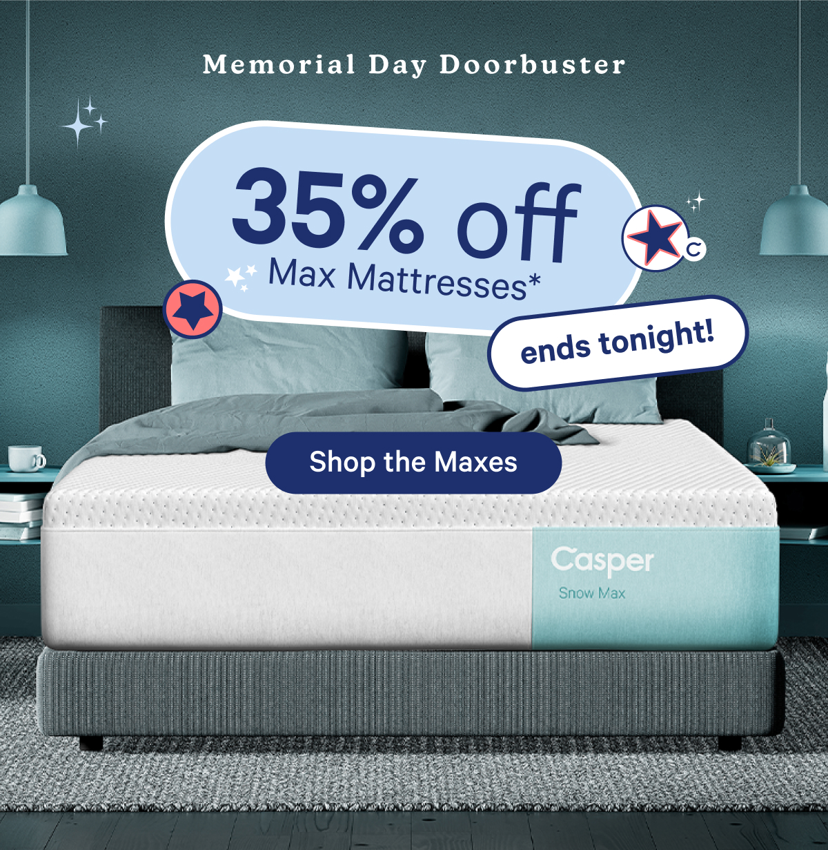 Memorial Day Doorbuster; 35% off Max mattresses ends tonight!*