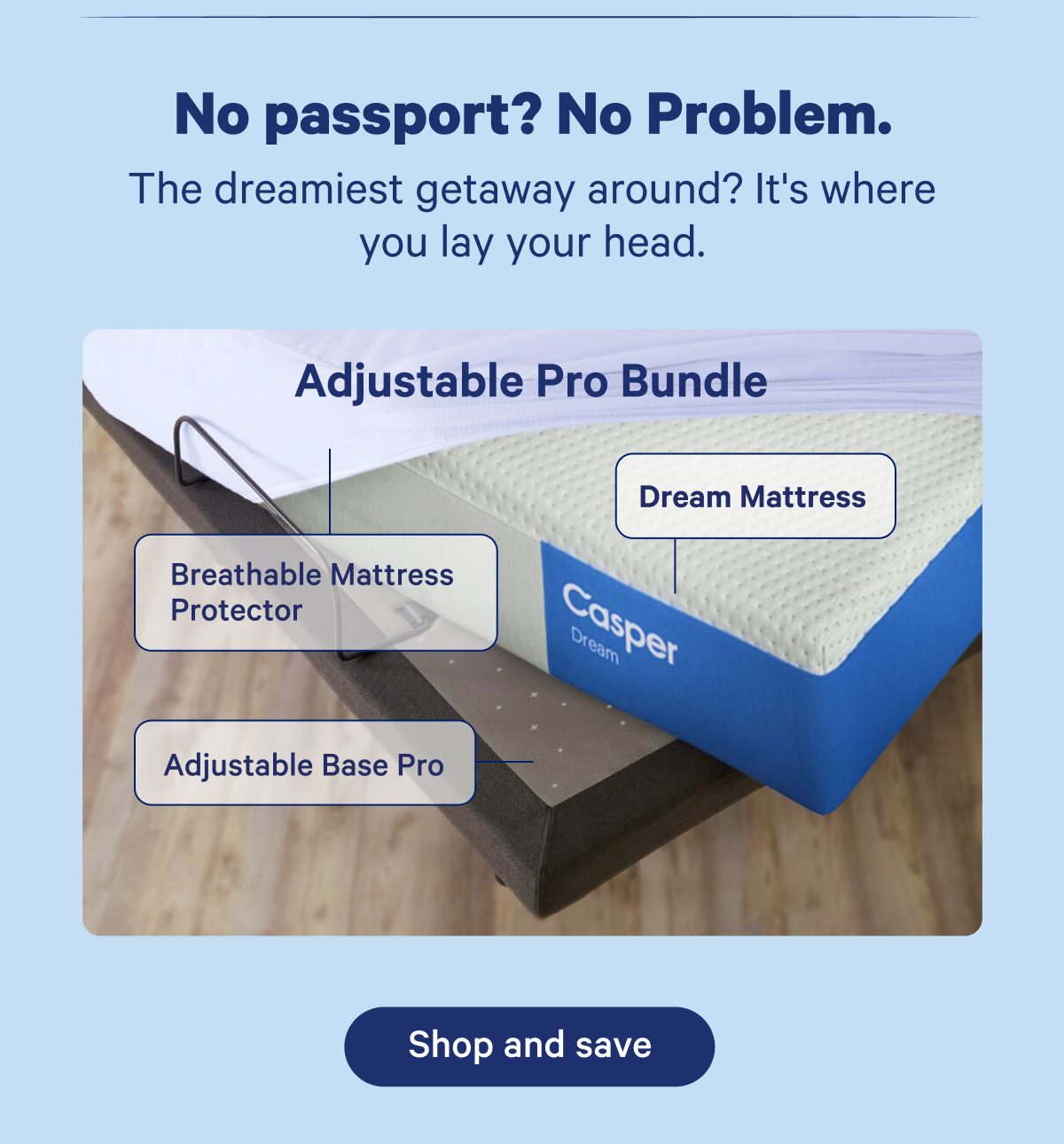 No passport? No problem. The dreamiest getaway around? It's where you lay your head.