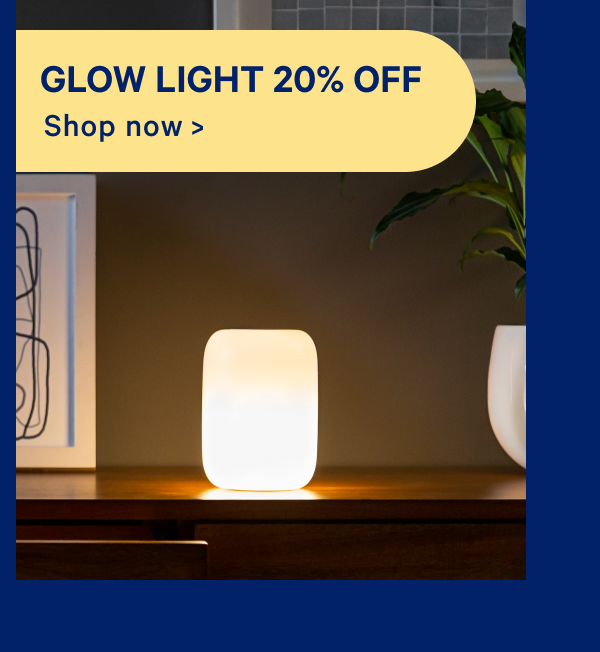 Glow Light 20% off