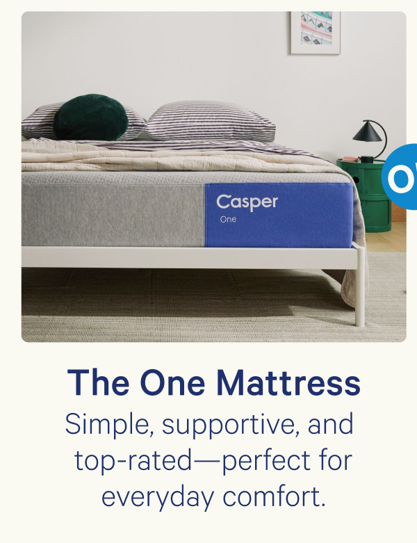 The One Mattress; Simple, supportive, and top-rated—perfect for everyday comfort.