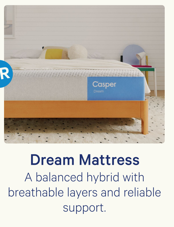Dream Mattress; A balanced hybrid with breathable layers and reliable support.