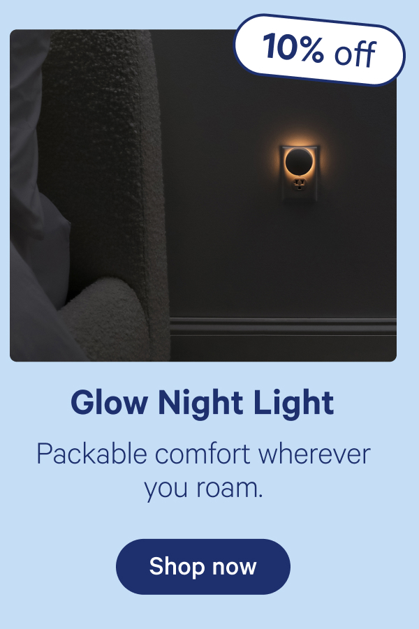 Glow Night Light; Packable comfort wherever you roam.