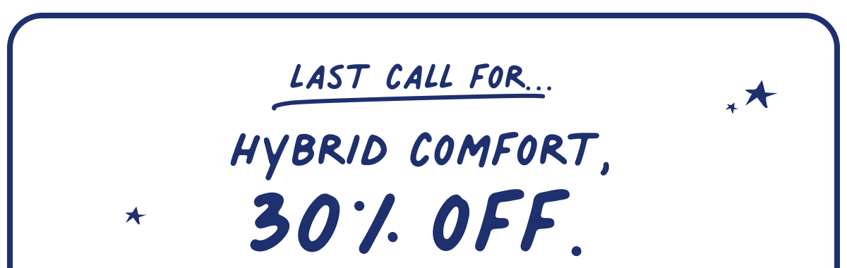 hybrid comfort 30% off