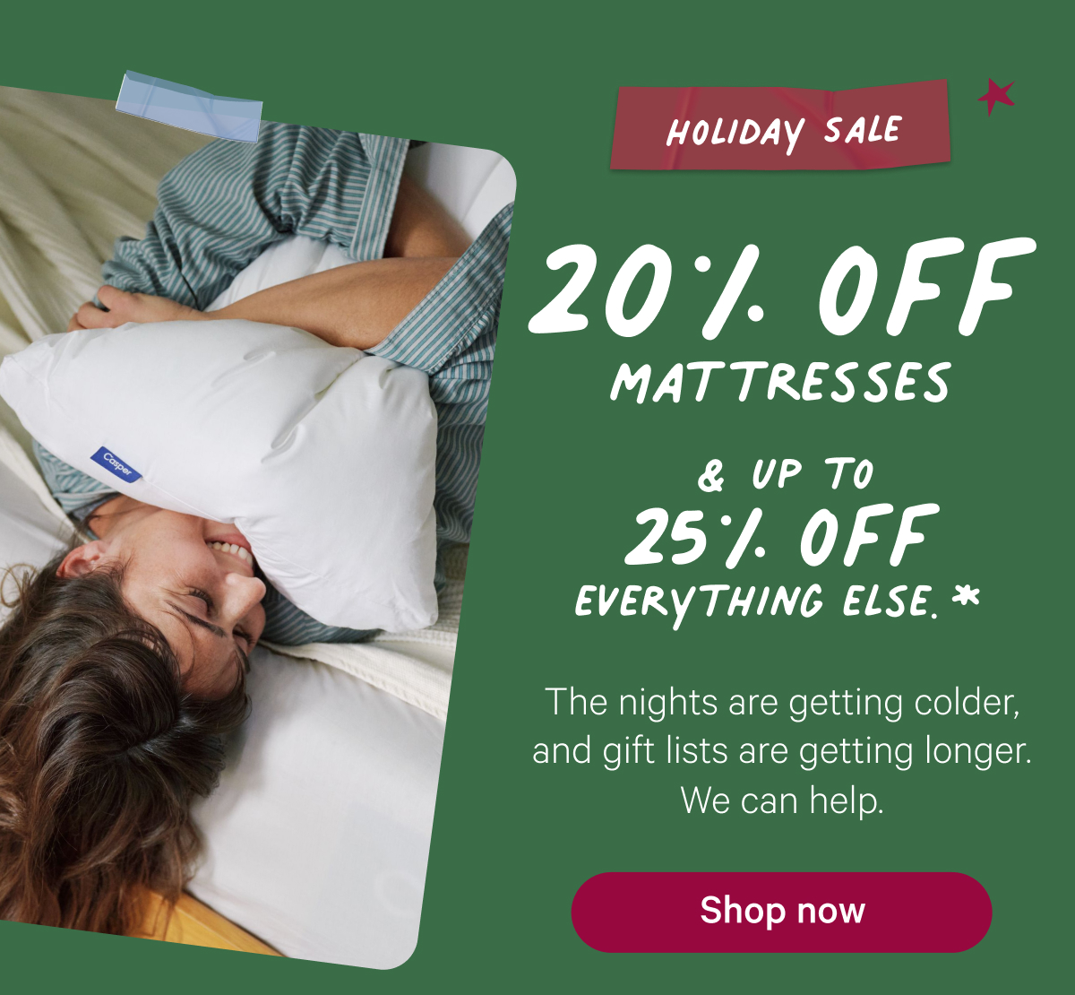 20% off mattresses & up to 25% off everything else