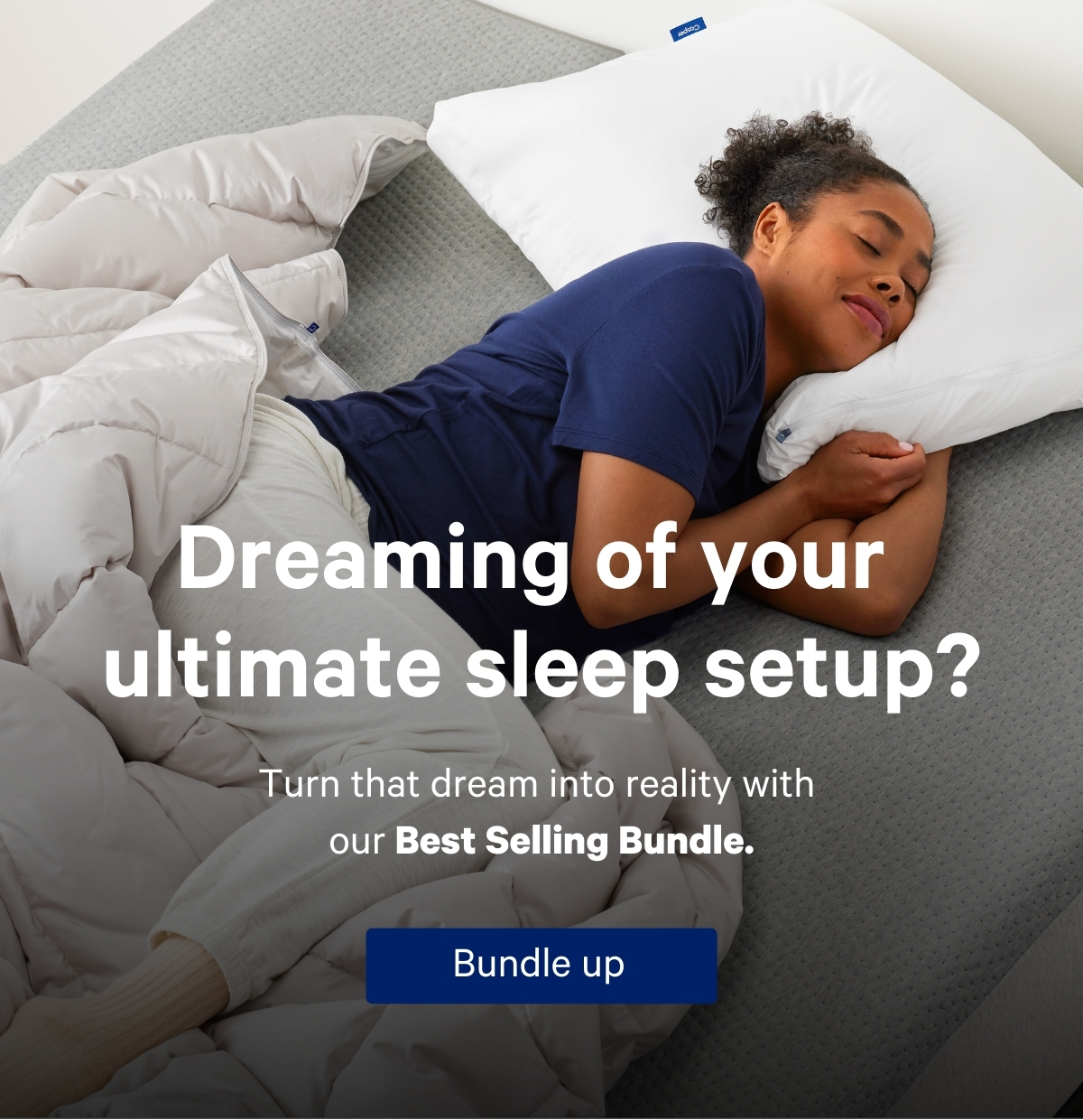 Dreaming of your ultimate sleep setup? Turn that dream into reality with our Best Selling Bundle.