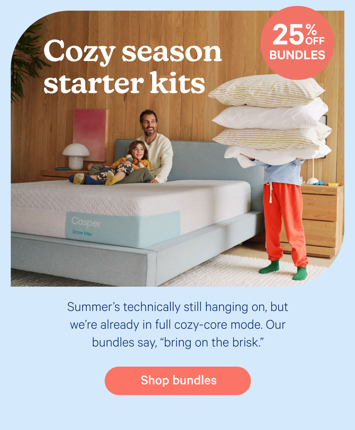 Cozy season starter kits; Summer’s technically still hanging on, but we’re already in full cozy-core mode. Our bundles say, “bring on the brisk.”