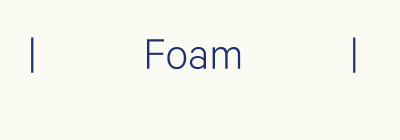 Foam